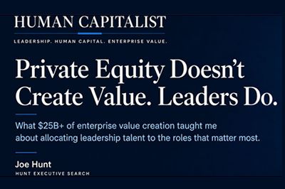 Private Equity Doesn't Create Value, Leader Do